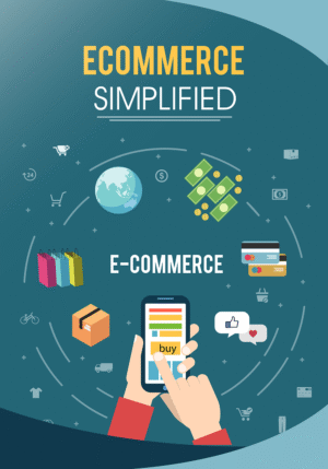 E-commerce Mastery: The Step-by-Step Guide to Building, Scaling & Succeeding in Online Business